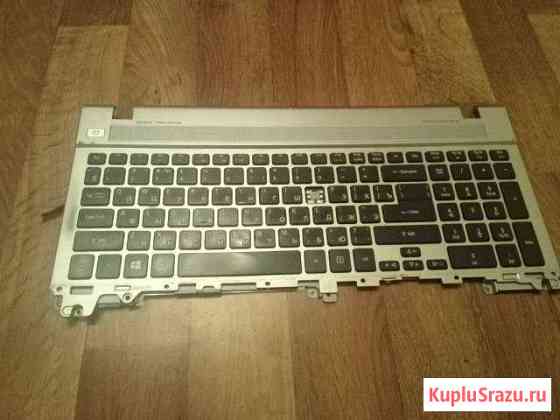 Клавиатура в сборе от ноутбука acer aspire v3-571g Тольятти