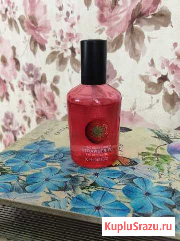 Туалетная вода The body shop клубника 30мл Оренбург - изображение 1