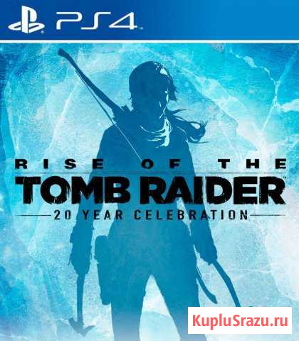Rise of the Tomb Raider: 20 Year Celebration ps 4 Череповец - изображение 1