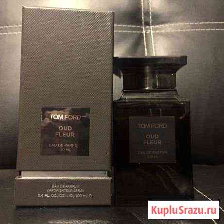 Tom ford Oud Fleur Волгореченск