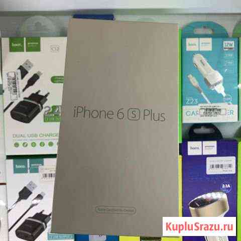 iPhone 6s Plus 32/128gb RFB новые ростест гарантия Киров
