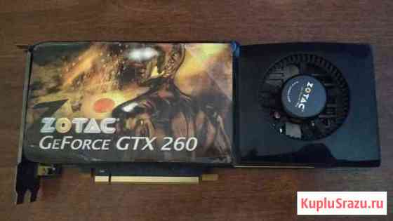 Видеокарта Zotac GeForce GTX 260 896Мб 448bit Нальчик