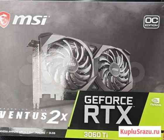 MSI GeForce RTX 3060ti ventus 2X Челябинск