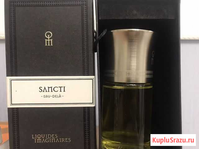 Sancti Liquides Imaginaries Селективный парфюм Рязань - изображение 1