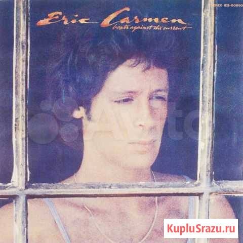 Пластинка Eric Carmen - Boats Against The Current Ижевск - изображение 1