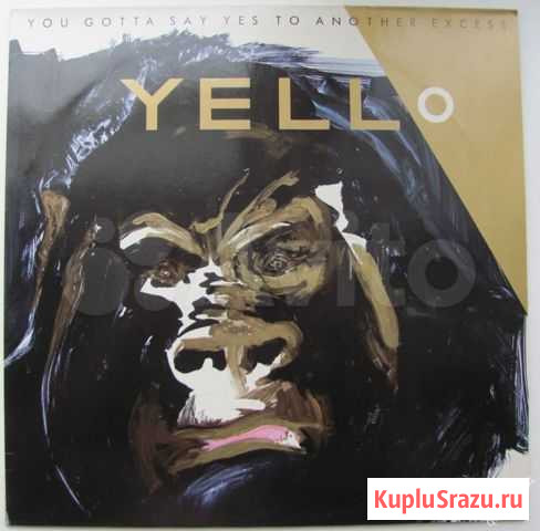 Yello You Gotta Say Yes To Another Excess Барнаул - изображение 1